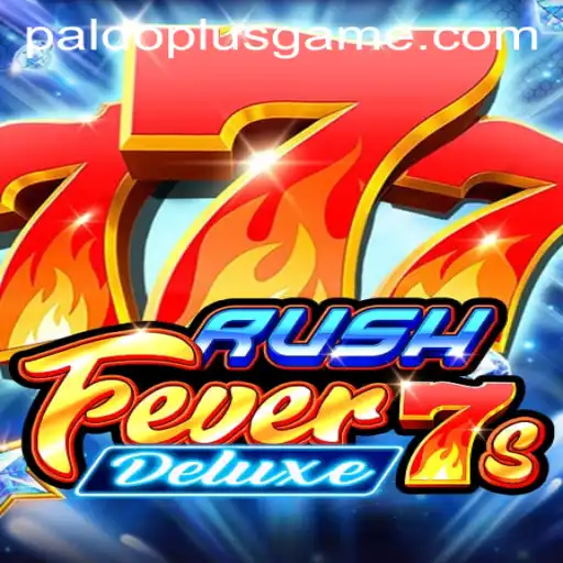 Exploring RushFever7sDeluxe: A Dive into the PALDOPLUS Frenzy